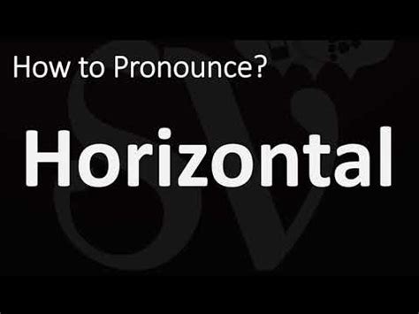 how to pronounce horizontal|How to pronounce HORIZONTAL in English .